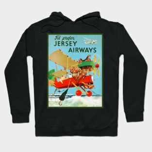 I'd Prefer Jersey Airways Vintage Poster 1937 Hoodie